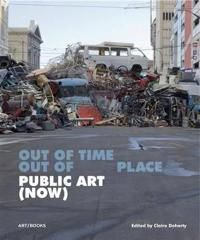 Public art (now) - out of time, out of place | 0:e upplagan