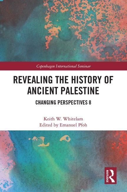 Revealing the history of ancient palestine - changing perspectives 8 | 0:e upplagan