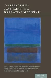 The Principles and Practice of Narrative Medicine | 0:e upplagan