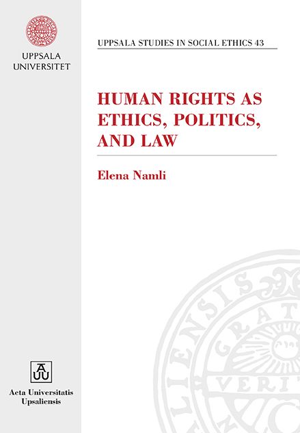 Human Rights as Ethics, Politics and Law | 0:e upplagan