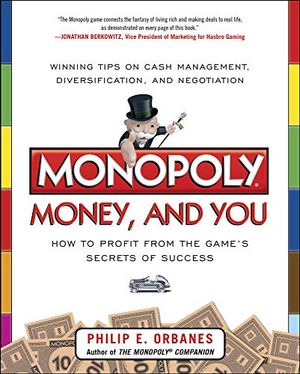 Monopoly, Money, and You: How to Profit from the Game’s Secrets of Success