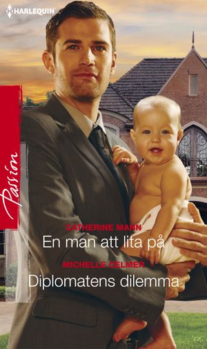 En man att lita på / Diplomatens dilemma