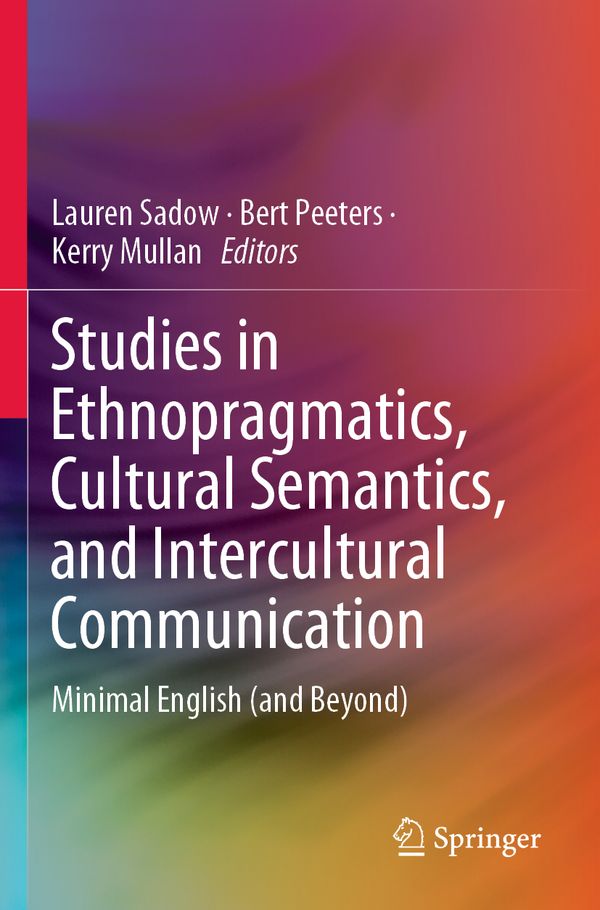Studies in Ethnopragmatics, Cultural Semantics, and Intercultural Communication | 1:a upplagan