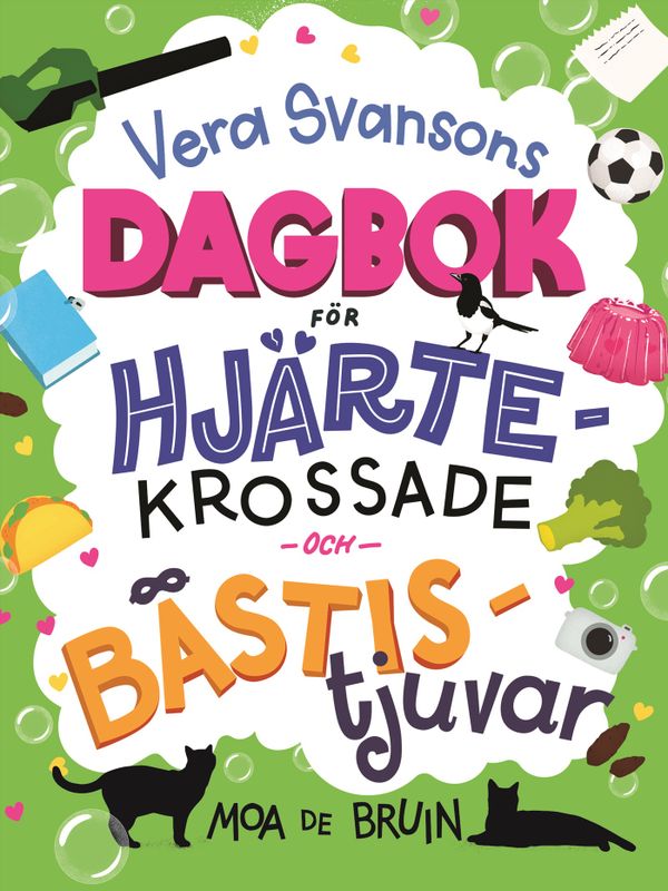 Vera Svansons dagbok för hjärtekrossade och bästistjuvar | 1:a upplagan