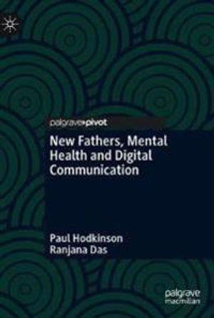 New Fathers, Mental Health and Digital Communication | 1:a upplagan