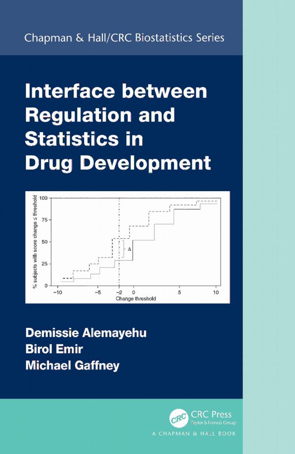 Interface between Regulation and Statistics in Drug Development | 1:a upplagan