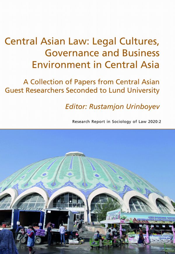 Central Asian Law: Legal Cultures, Governance and Business Environment in Central Asia | 0:e upplagan