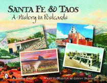Santa Fe & Taos : A History in Postcards