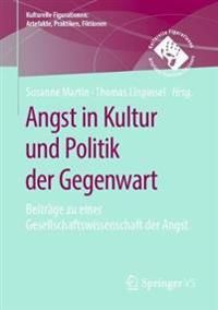 Angst in Kultur und Politik der Gegenwart | 1:a upplagan