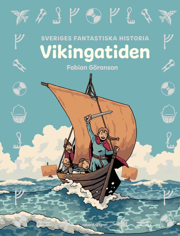 Sveriges fantastiska historia - Vikingatiden | 1:a upplagan