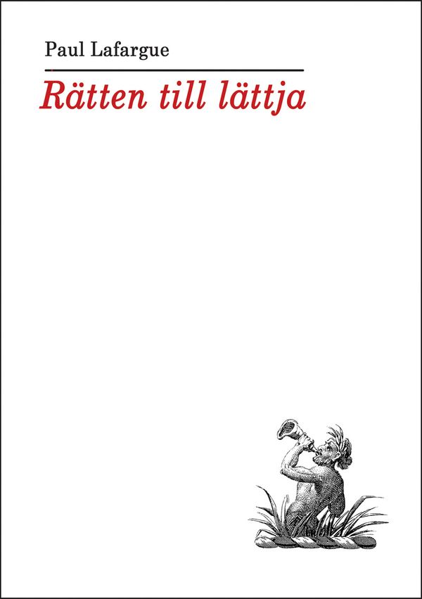 Rätten till lättja | 0:e upplagan
