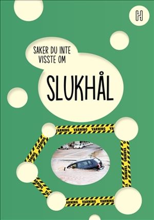 Slukhål | 1:a upplagan