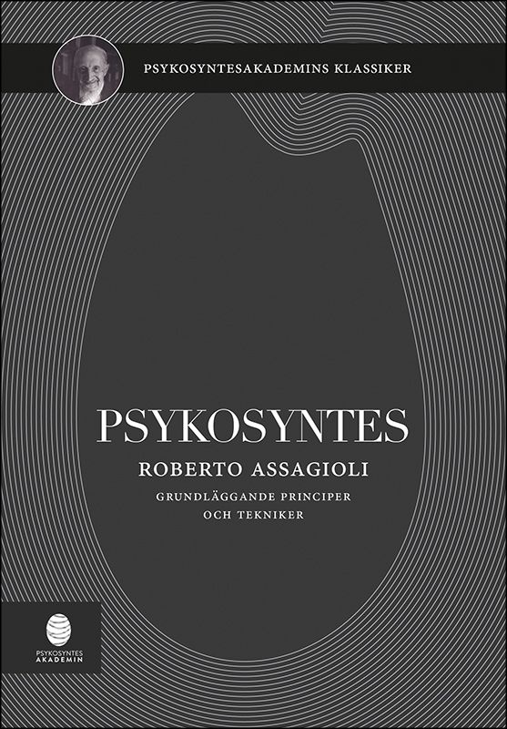 Psykosyntes : grundläggande principer och tekniker | 2:a upplagan