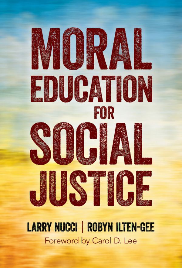 Moral Education for Social Justice | 0:e upplagan
