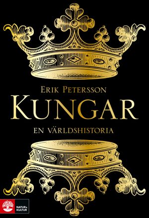 Kungar : En världshistoria | 1:a upplagan