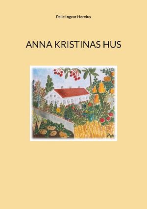 Anna Kristinas hus | 1:a upplagan