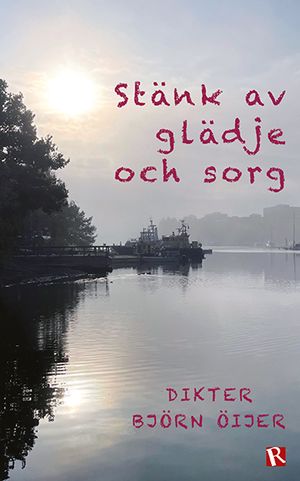 Stänk av glädje och sorg : Dikter | 1:a upplagan