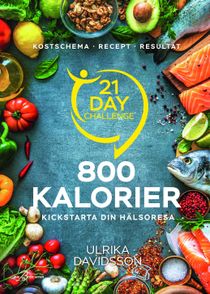 21 day challenge - 800 kalorier