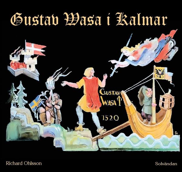 Gustav Vasa i Kalmar | 0:e upplagan