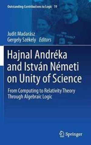 Hajnal Andréka and István Németi on Unity of Science | 1:a upplagan