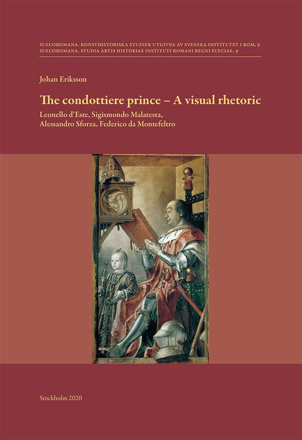 The condottiere prince - A visual rhetoric | 0:e upplagan