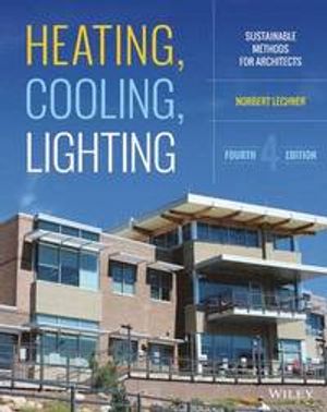 Heating, Cooling, Lighting: Sustainable Design Methods for Architects, 4th | 1:a upplagan