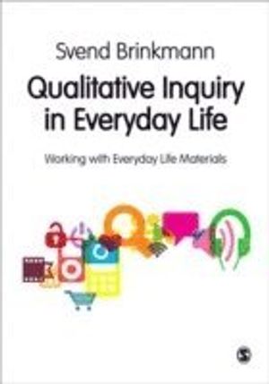 Qualitative Inquiry in Everyday Life