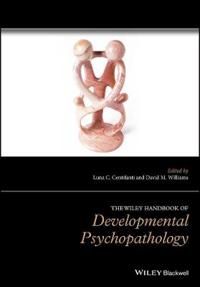 The Wiley Handbook of Developmental Psychopathology