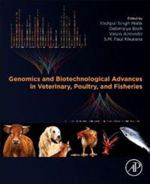 Genomics and Biotechnological Advances in Veterinary, Poultry, and Fisheries