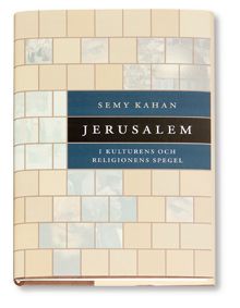 Jerusalem i kulturens och religionens spegel | 0:e upplagan