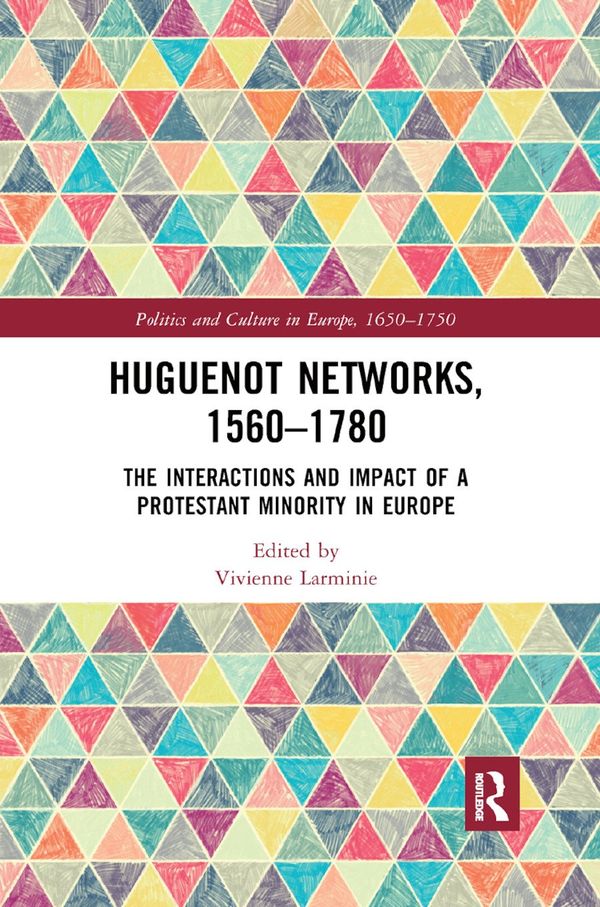 Huguenot Networks, 1560?1780 | 1:a upplagan