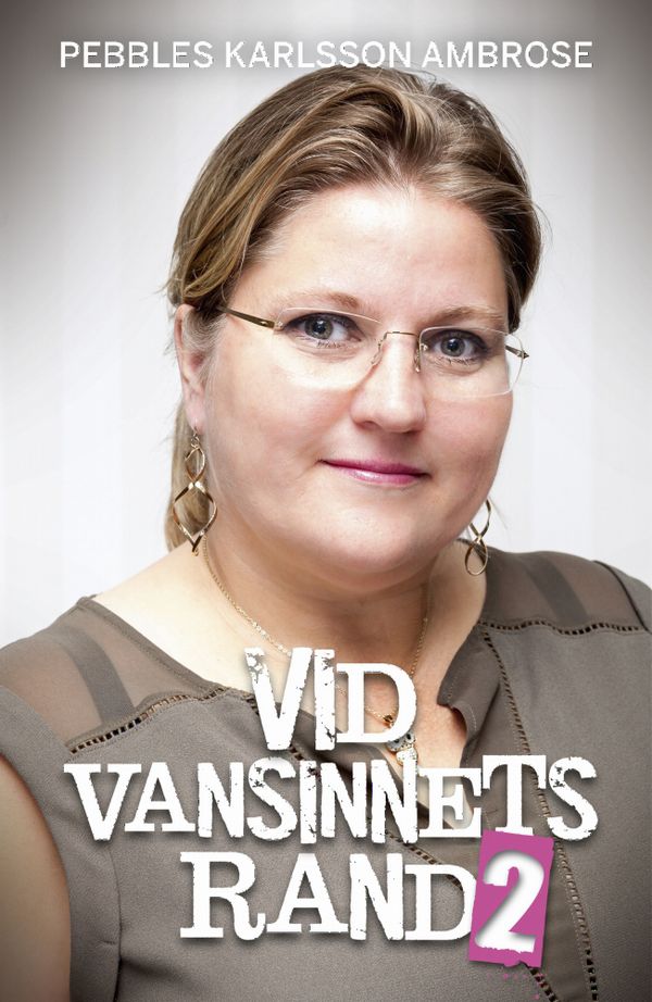 Vid vansinnets rand 2 | 1:a upplagan