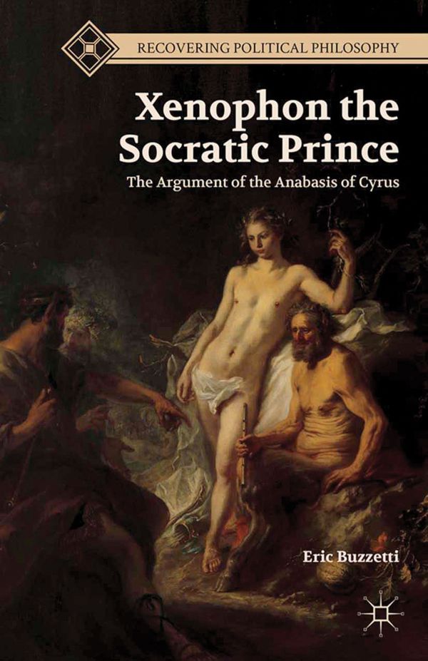 Xenophon the Socratic Prince | 1:a upplagan