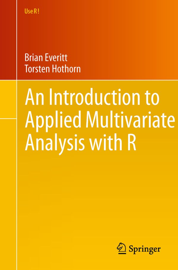 An Introduction to Applied Multivariate Analysis with R | 0:e upplagan