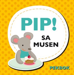 Pip! Sa musen