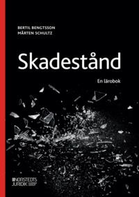 Skadestånd - Bertil Bengtsson - Mårten Schultz - Upplaga 1