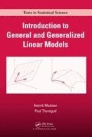 Introduction To General And Generalized Linear Models