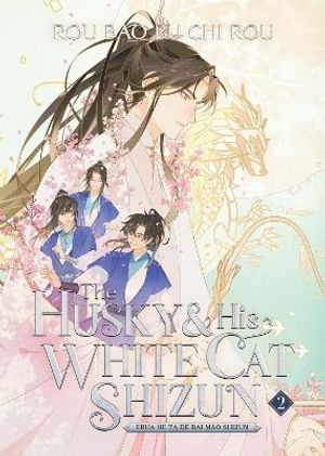 The Husky and His White Cat Shizun: Erha He Ta De Bai Mao Shizun (Novel) Vo