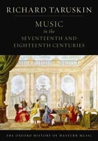 The Oxford History of Western Music: Music in the Seventeenth and Eighteenth Centuries | 0:e upplagan