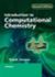 Introduction to Computational Chemistry, 2nd Edition