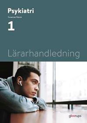 Psykiatri 1, Lärarhandledning |  2:e upplagan