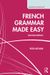 French Grammar Made Easy