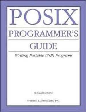 POSIX Programmer's Guide | 1:a upplagan