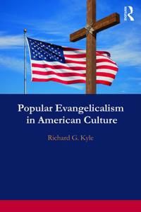 Popular evangelicalism in american culture | 0:e upplagan