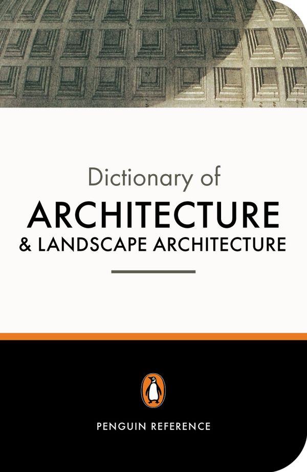 The Penguin Dictionary of Architecture and Landscape Architecture | 5:e upplagan