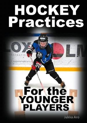 Hockey Practices for the Younger Players | 1:a upplagan