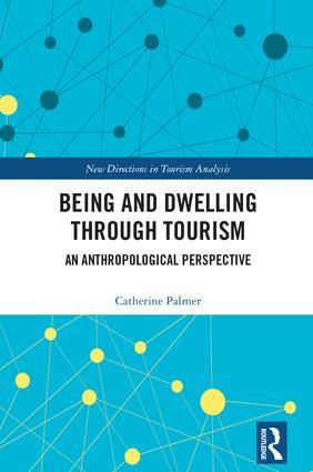 Being and Dwelling through Tourism | 1:a upplagan