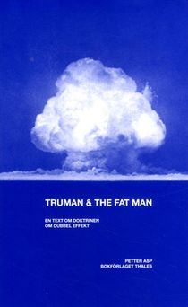 Truman & the Fat Man