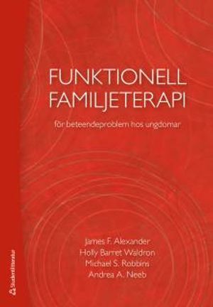 Funktionell familjeterapi för beteendeproblem hos ungdomar | 1:a upplagan