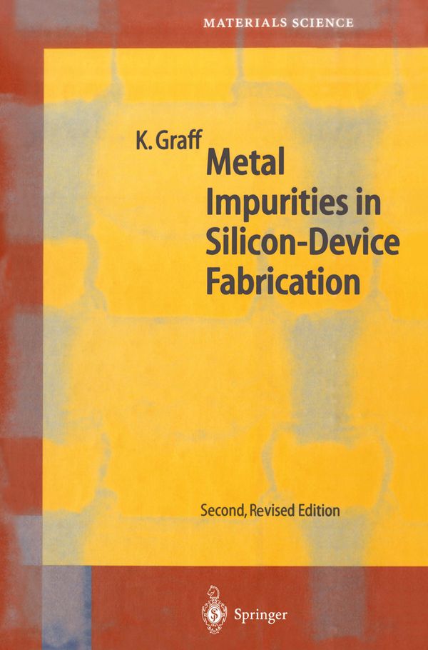 Metal Impurities in Silicon-Device Fabrication | 2:a upplagan